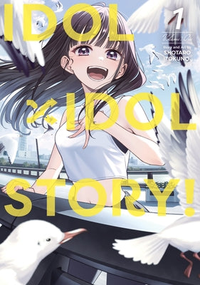 Idol X Idol Story! Vol. 1 by Tokuno, Shotaro