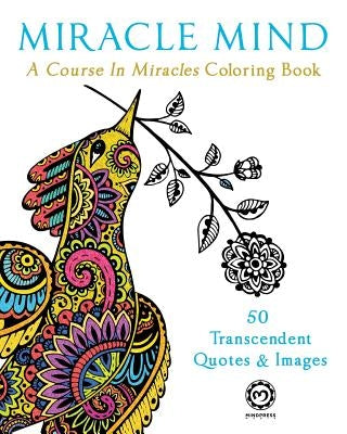 Miracle Mind: A Course In Miracles Adult Coloring Book by Media, Mindpress