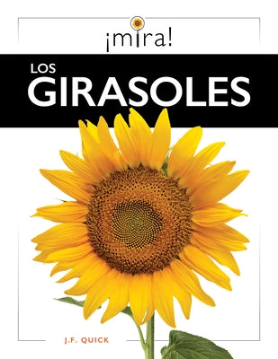 Los Girasoles by Quick, J. F.
