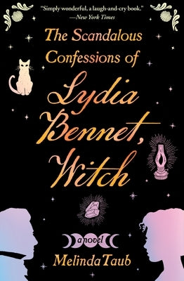 The Scandalous Confessions of Lydia Bennet, Witch by Taub, Melinda