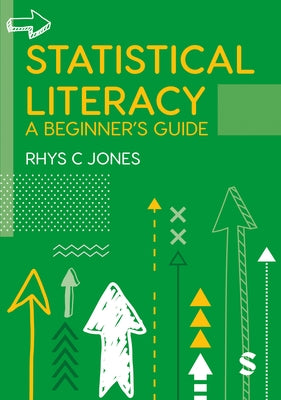 Statistical Literacy by Jones, Rhys