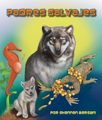 Padres Salvajes by Bersani, Shennen