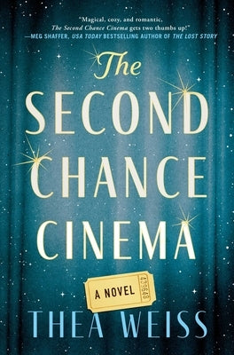 The Second Chance Cinema by Weiss, Thea