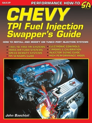Chevy TPI Fuel Injection Swapper's Guide by Baechtel, John
