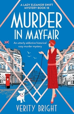 Murder in Mayfair: An utterly addictive historical cozy murder mystery by Bright, Verity