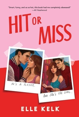 Hit or Miss by Kelk, Elle
