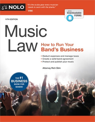 Music Law: How to Run Your Band's Business by Stim, Richard