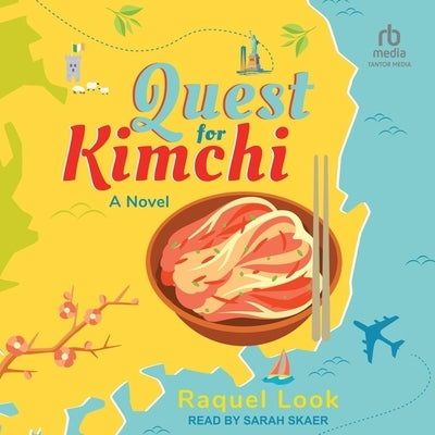 Quest for Kimchi by Look, Raquel