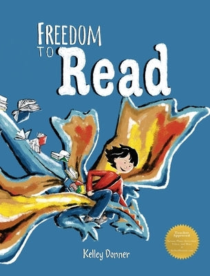 Freedom to Read by Donner, Kelley