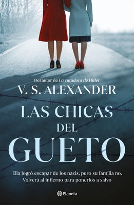 Las Chicas del Gueto by Alexander, V. S.