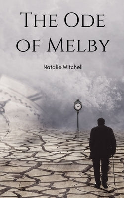 The Ode of Melby by Mitchell, Natalie