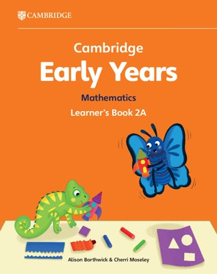 Cambridge Early Years Mathematics Learner's Book 2a: Early Years International by Borthwick, Alison