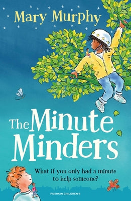 The Minute Minders by Murphy, Mary