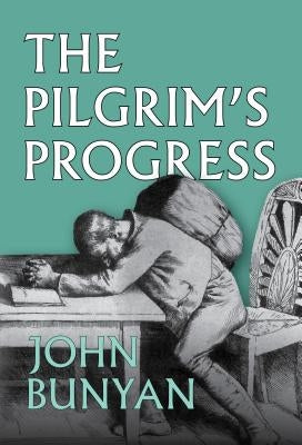 Pilgrim's Progress by Bunyan, John