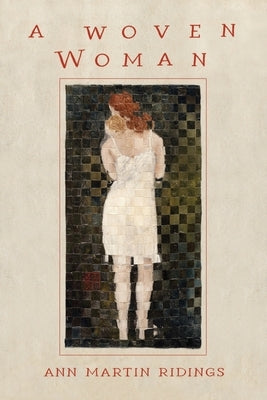 A Woven Woman by Ridings, Ann Martin