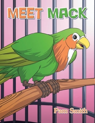 Meet Mack by Smith, Pam