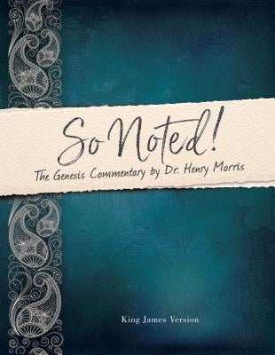 So Noted!: The Genesis Commentary by , Dr Henry