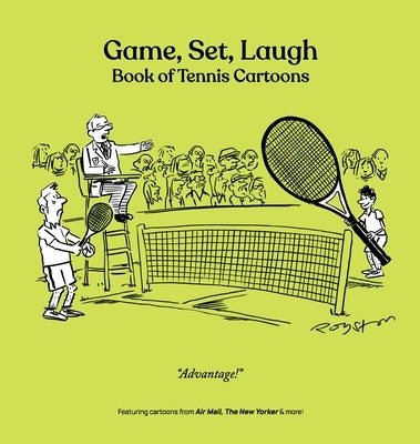 Game, Set, Laugh: Book of Tennis Cartoons by Mankoff, Bob