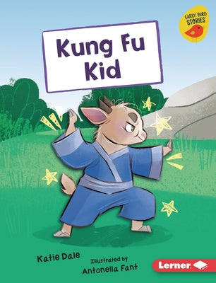 Kung Fu Kid by Dale, Katie