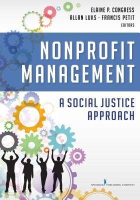 Nonprofit Management: A Social Justice Approach by Congress, Elaine Dsw