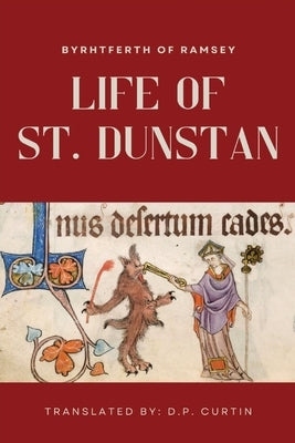 Life of St. Dunstan by Byrhtferth of Ramsey