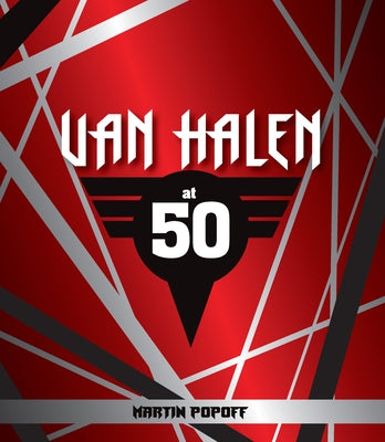 Van Halen at 50 by Popoff, Martin