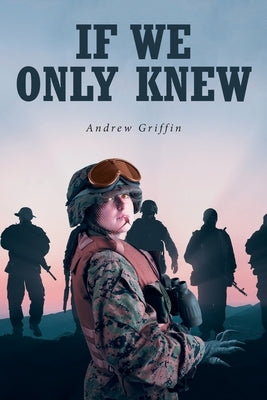 If We Only Knew by Griffin, Andrew