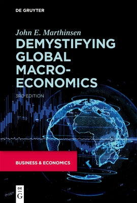 Demystifying Global Macroeconomics by Marthinsen, John E.