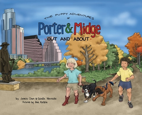 The Puppy Adventures of Porter and Midge: Out and About by Nevada, Giselle