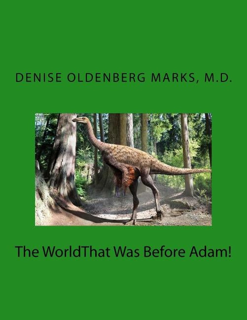 The WorldThat Was Before Adam by Marks, Denise Oldenberg