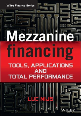Mezzanine Financing by Nijs, Luc