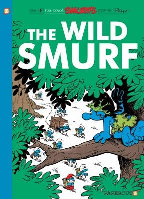 The Smurfs #21: The Wild Smurf by Peyo