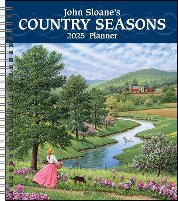 John Sloane's Country Seasons 12-Month 2025 Monthly/Weekly Planner Calendar by Sloane, John