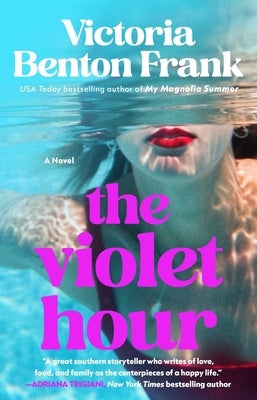 The Violet Hour by Benton Frank, Victoria