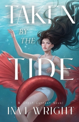 Taken by the Tide by Wright, Invi