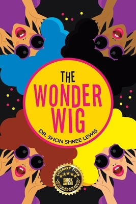 The Wonder Wig by Lewis, Shon Shree