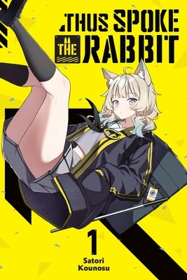 Thus Spoke the Rabbit, Vol. 1 by Kounosu, Satori