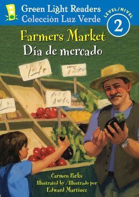 Farmers Market/Dia de Mercado: Bilingual English-Spanish by Parks, Carmen