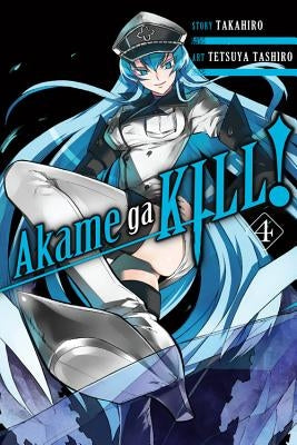 Akame Ga Kill!, Vol. 4: Volume 4 by Takahiro