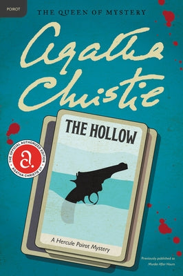 The Hollow: A Hercule Poirot Mystery: The Official Authorized Edition by Christie, Agatha