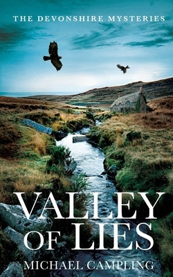 Valley of Lies: A British Murder Mystery by Campling, Michael