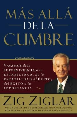 Mas Alla de La Cumbre by Ziglar, Zig