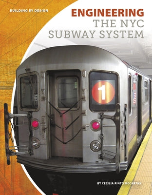 Engineering the NYC Subway System by Pinto McCarthy, Cecilia