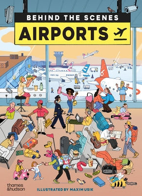 Airports: Behind the Scenes by Usik, Maxim