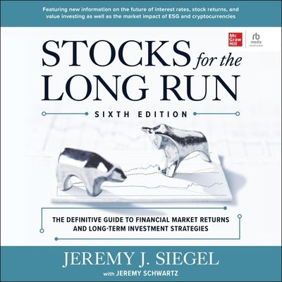 Stocks for the Long Run, 6th Edition by Siegel, Jeremy J.