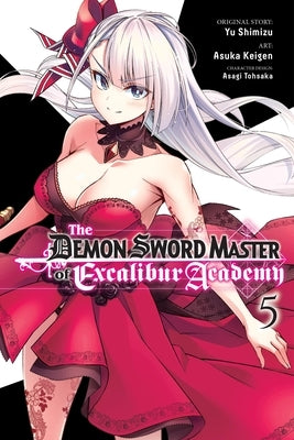 The Demon Sword Master of Excalibur Academy, Vol. 5 (Manga) by Shimizu, Yu