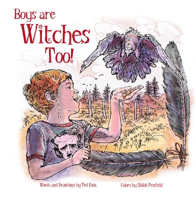 Boys Are Witches Too! by Enik, Ted