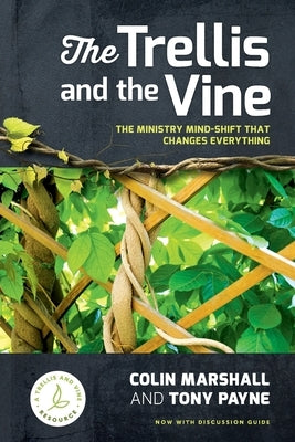 The Trellis and the Vine by Marshall, Colin