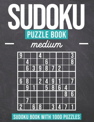 Sudoku Puzzle Book Medium: Sudoku Puzzle Book with 1000 Puzzles - Medium - For Adults and Kids by Hansen, Linda