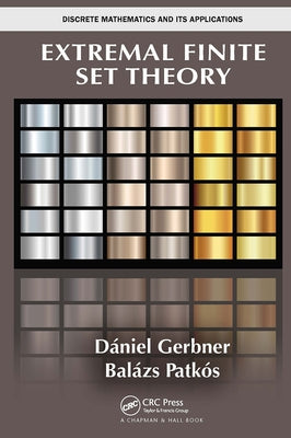 Extremal Finite Set Theory by Gerbner, Daniel